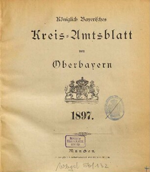 Königlich-bayerisches Kreis-Amtsblatt von Oberbayern. 1897