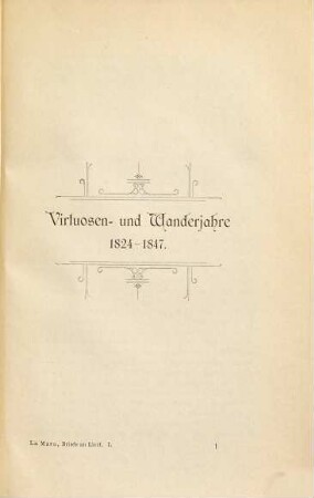 Briefe hervorragender Zeitgenossen an Franz Liszt, 1. 1824 - 1854