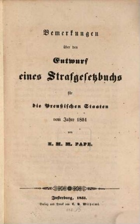 Bemerkungen über den Entwurf eines Strafgesetzbuchs für die preußischen Staaten vom J. 1851
