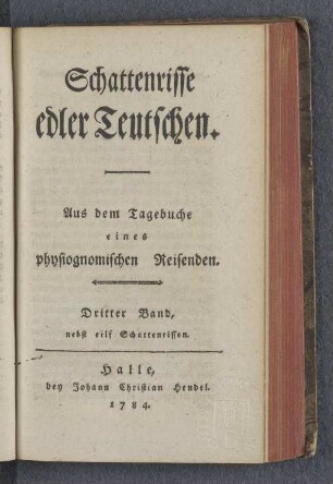 Bd. 3: Schattenrisse edler Teutschen : aus dem Tagebuche eines physiognomischen Reisenden