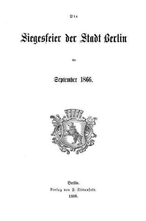 Die Siegesfeier der Stadt Berlin im September 1866