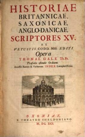 Historiae Britannicae, Saxonicae, Anglo-Danicae Scriptores XV.. Primum Volumen