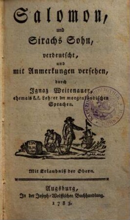 Biblia Sacra, oder Die heilige Schrift des Alten Testaments, 9. Salomon, und Sirachs Sohn