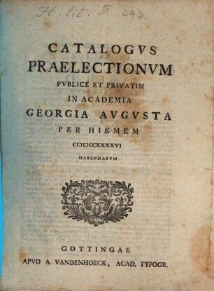 Catalogus praelectionum publice et privatim in Academia Georgia Augusta ... habendarum, WS 1746/47