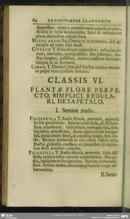 Classis VI. Plantae Flore Perfecto, Simplici, Regulari, Hexapetalo