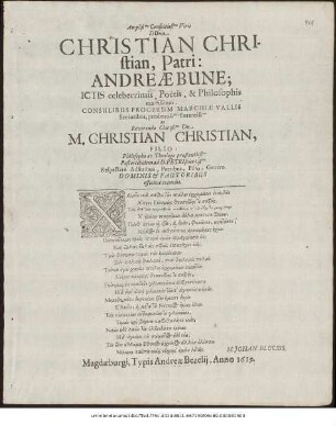 Amplissimis Consultißimis Viris D Dnn. Christian Christian, Patri: Andreae Bune; Ictis celeberrimis, Poëtis, & Philosophis exa tissimis ... Et Reverendo Clarißimo Dn. M. Christian Christian, Filio: Philosopho ac Theologo praestantißiimo Pastori ibidem ad D. Petri solertißimos Respectivè Adfinibus, Patribus, Filio Genero. Dominis & Fautoribus officiosè colpendis ... M. Johan. Blocius