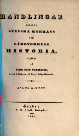 Handlingar rörande svenska Kyrkans och Läroverkens historia, 2