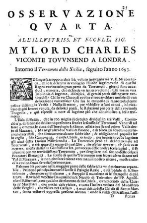 Osservazione Quarta all'Illustriss. et Eccell. Sig. Mylord Charles Vicomte Townsend a Londra ...