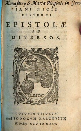 Iani Nicii Erythraei Epistolae Ad Diversos, [1]