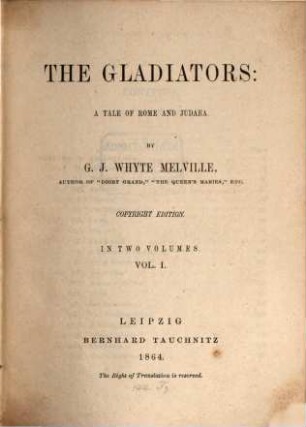 The gladiators : a tale of Rome and Judaea ; in 2 vols.. 1