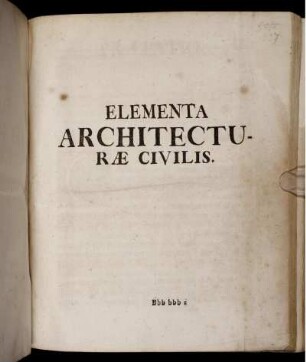 Elementa Architecturae Civilis.