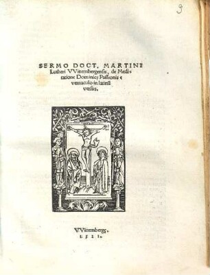 Sermo Doct. Martini Lutheri Wittembergensis, de Meditatione Dominice Passionis e vernaculo in latinum versus