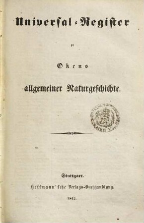 Allgemeine Naturgeschichte für alle Stände. [8], Universal-Register