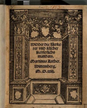 Widder die Uerkerer vnd felscher Keyserlichs mandats