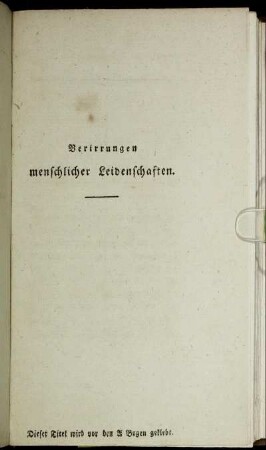 Verirrungen menschlicher Leidenschaften.
