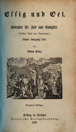 Das Vaterunser, 3. Essig und Oel
