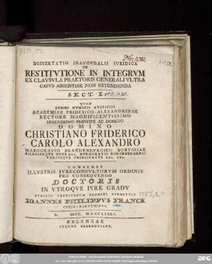 Dissertatio Inavgvralis Ivridica De Restitvtione In Integrvm Ex Clavsvla Praetoris Generali Vltra Casvs Absentiae Non Extendenda : Sect. I