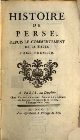 Histoire de perse, depuis le commencement de ce siècle. 1