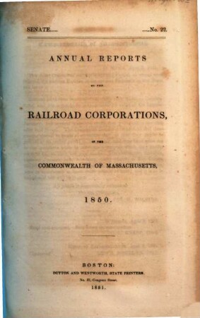Annual reports of the Rail-Road Corporations in the State of Massachusetts. 1850
