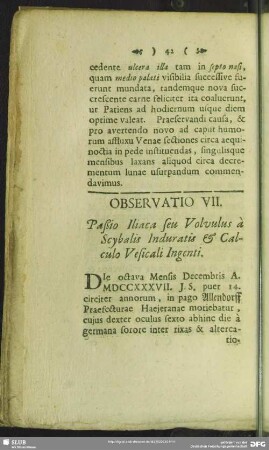 Observatio VII. Paßio Ilica seu Volvulus a Scybalis Induratis & Calculo Vesicalo Ingenti