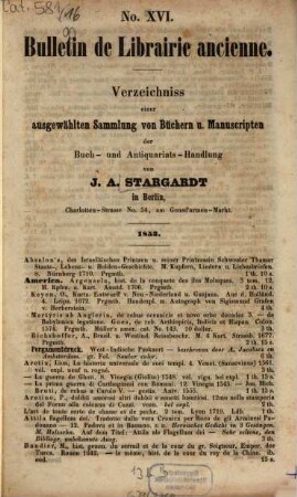 Katalog : [Gezählte Reihe]. [Auch m. d. Tit.:] Verzeichniss ... [Auch m. d. Tit.:] Bücher-Verzeichniss ... [Auch m. französ. Tit.]. 16