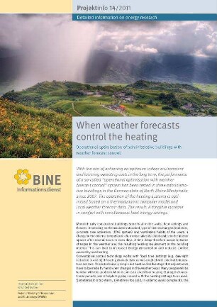 When weather forecasts control the heating. Operational optimisation of administrative buildings with weather forecast control.