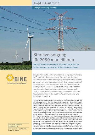 Stromversorgung für 2050 modellieren. Wie sich erneuerbare Energien mit Speichern, Netz- und Lastmanagement optimal ins System integrieren lassen.