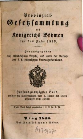 Provinzialgesetzsammlung des Königreichs Böhmen : für d. Jahr. 25. 1843 (1844)