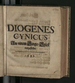 Diogenes Cynicus : In einem Singe-Spiel vorgestellet