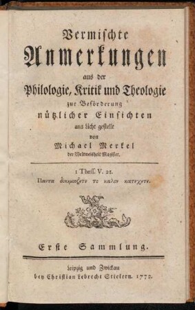 1: Vermischte Anmerkungen aus der Philologie, Kritik und Theologie zur Beförderung nützlicher Einsichten