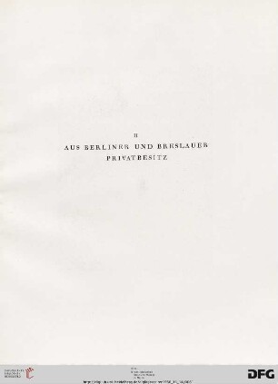 II. Aus Berliner und Breslauer Privatbesitz (Nr. 69-93)