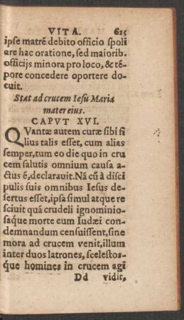 Stat ad crucem Iesu Maria mater eius. Caput XVI.