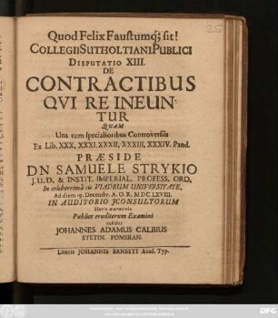 Collegii Sutholtiani Publici Disputatio XIII. De Contractibus Qui Re Ineuntur