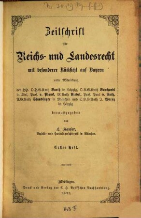 Zeitschrift für Reichs- und Landesrecht mit besonderer Rücksicht auf Bayern. 1. 1874