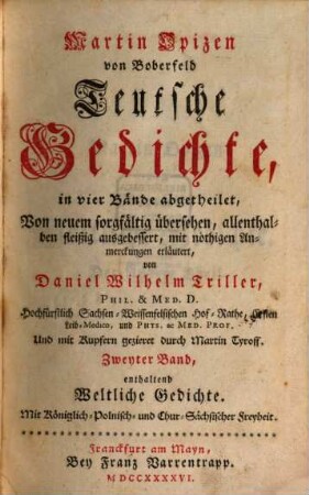 Martin Opizen von Boberfeld Teutsche Gedichte : in vier Bände abgetheilet, 1[/2]. ... enthaltend Weltliche Gedichte