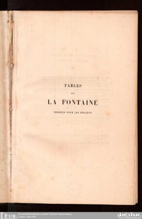 Fables de La Fontaine choisies pourt les enfants : accompagnées de notes explicatives et précédées d'un aperçu sur La Fable et les principaux fabulistes
