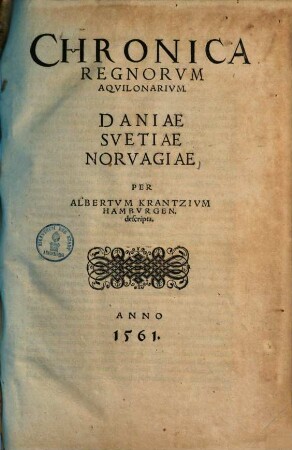 Chronica regnorum aquilonarium Daniae, Suetiae, Norvagiae