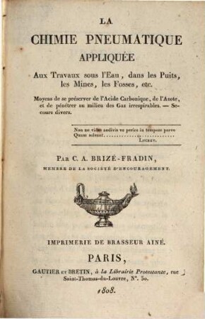 La chimie pneumatique appliquée : aux travaux sous l'eau, dans les puits, les mines, les fosses, etc.