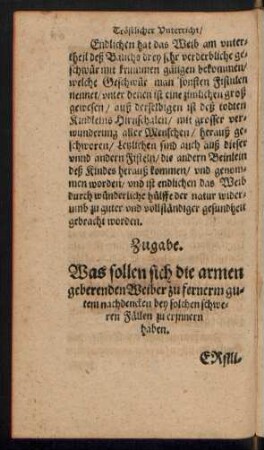 Zugabe. Was sollen sich die armen geberenden Weiber zu fernerm gutem nachdencken bey solchen schweren Fällen zu erinnern haben.