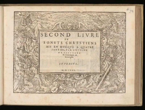 Antoine de Bertrand: Second livre de sonets chrestiens ... a quatre parties ... Superius
