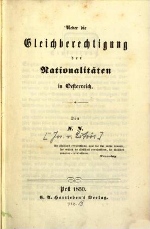 Ueber die Gleichberechtigung der Nationalitäten in Oesterreich : Von N. N.