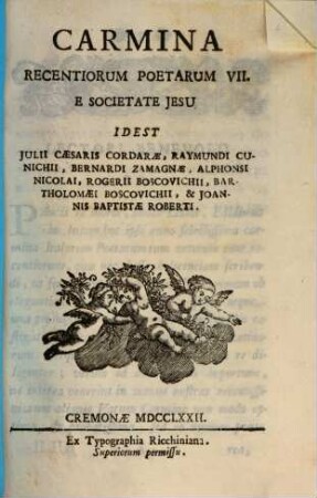 Carmina recentiorum poetarum VII e Societate Jesu : id est Julii Caesaris Cordarae [u.a.]