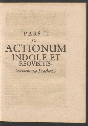 Pars II. De Actionum Indole Et Requisitis.