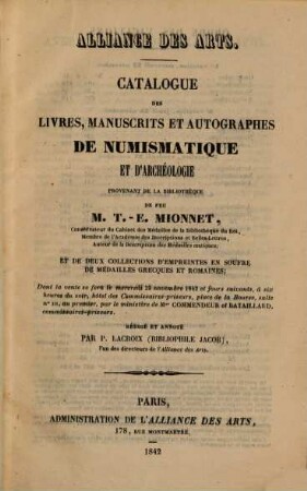 Catalogue des livres, manuscrits et autographes de numismatique et d'archéologie, provenant de la bibliothèque de feu M. T.-E. Mionnet