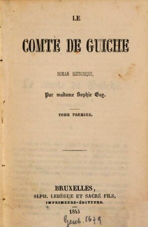 Le comte de Guiche Roman historique. 1