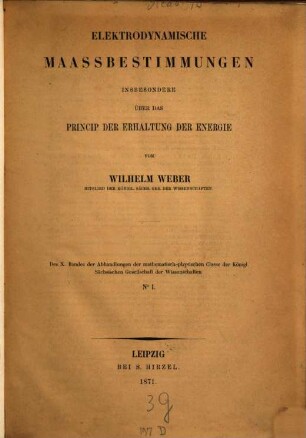 Abhandlungen der Mathematisch-Physischen Klasse der Königlich-Sächsischen Gesellschaft der Wissenschaften, 10. 1871/74 (1874)