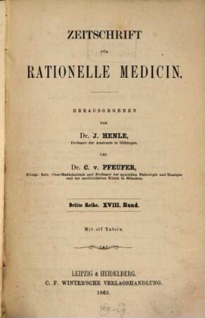 Zeitschrift für rationelle Medicin. 18. 1863