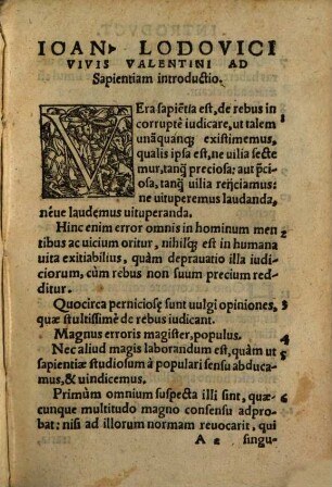 Ioannis Lodovici Vivis Valentini, Ad Veram Sapientiam Introdvctio : Libellus doctus & elegans, in gratiam puerorum philocalōn ab alijs eius opusculis separatus