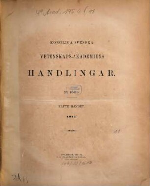 Kungliga Svenska Vetenskapsakademiens handlingar. 11. 1872 (1875)