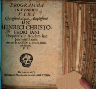 Programma in funere V. Cl. Henrici Christophori Jani, Eloqu. Prof. ... P. P. : [Inest defuncti vita]